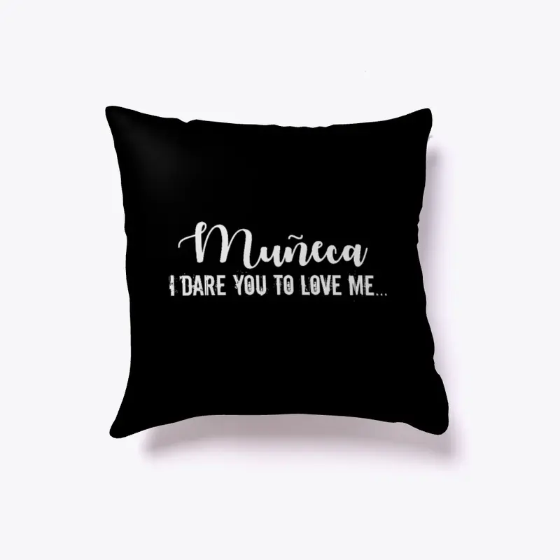 Muñeca I dare you... Darker Pillow